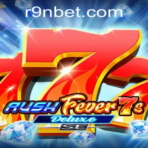 Exploring the Exciting World of RushFever7sDeluxeSE with 9Nbet